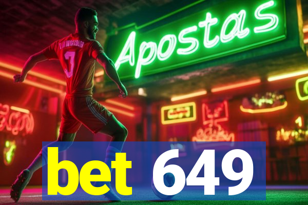 bet 649